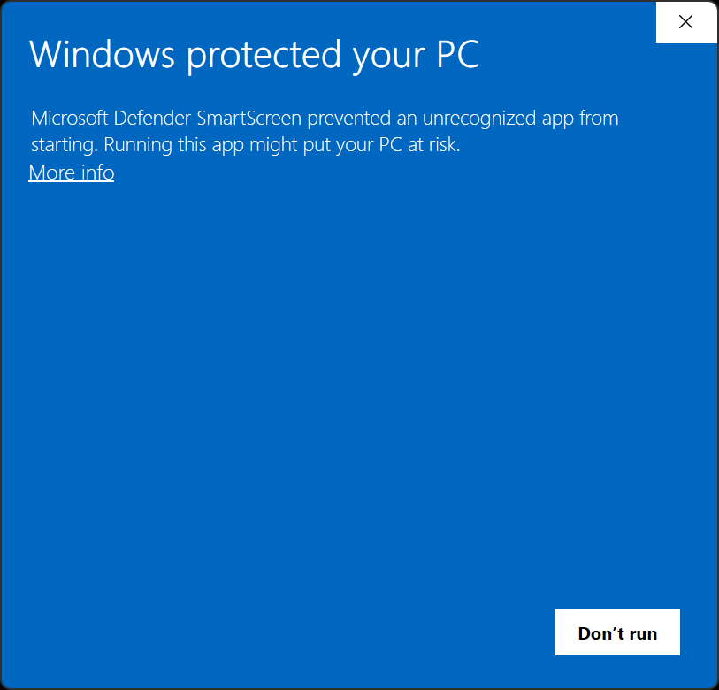 Windows protected your PC. Click More info.
